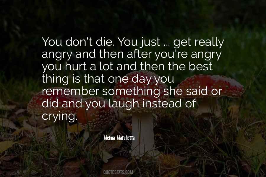 Angry And Hurt Quotes #760152