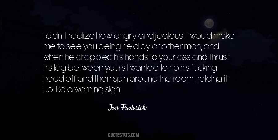 Angry And Jealous Quotes #22174