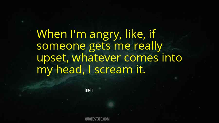 Angry And Upset Quotes #1137938