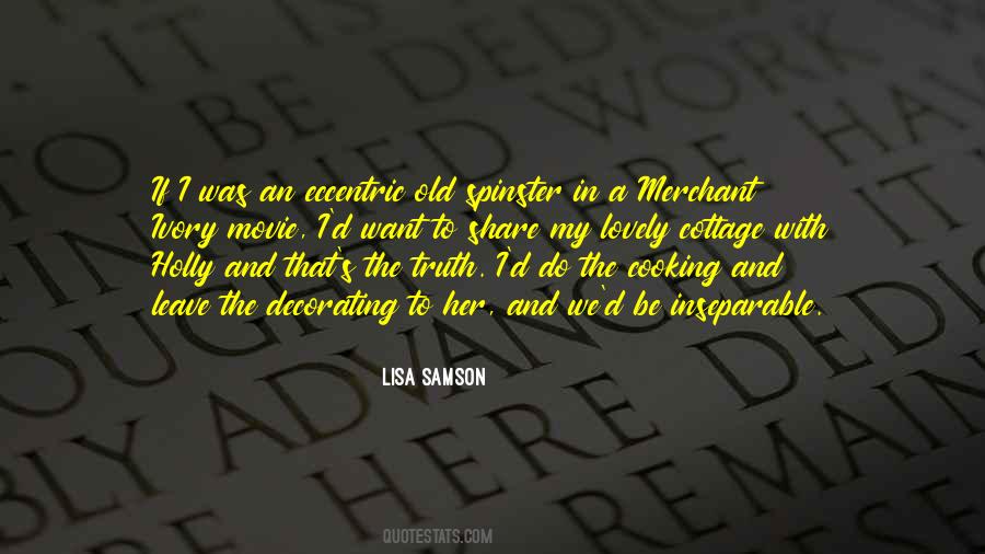 Merchant Ivory Quotes #1463450