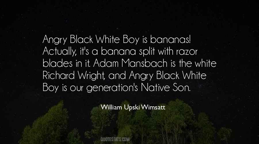 Angry Black White Boy Quotes #1606178
