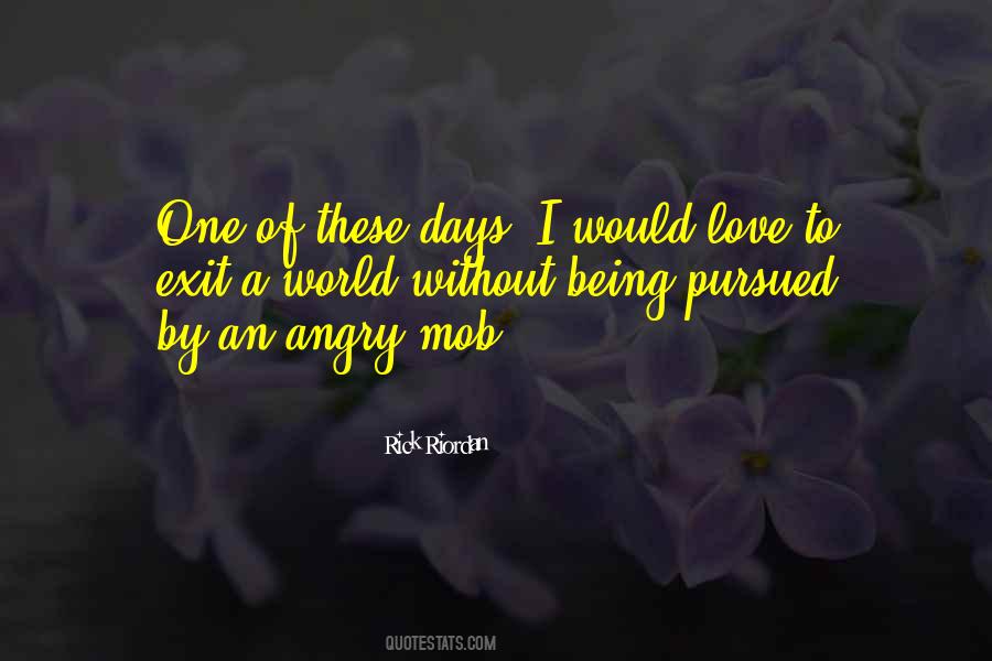 Angry But Still Love Quotes #284138