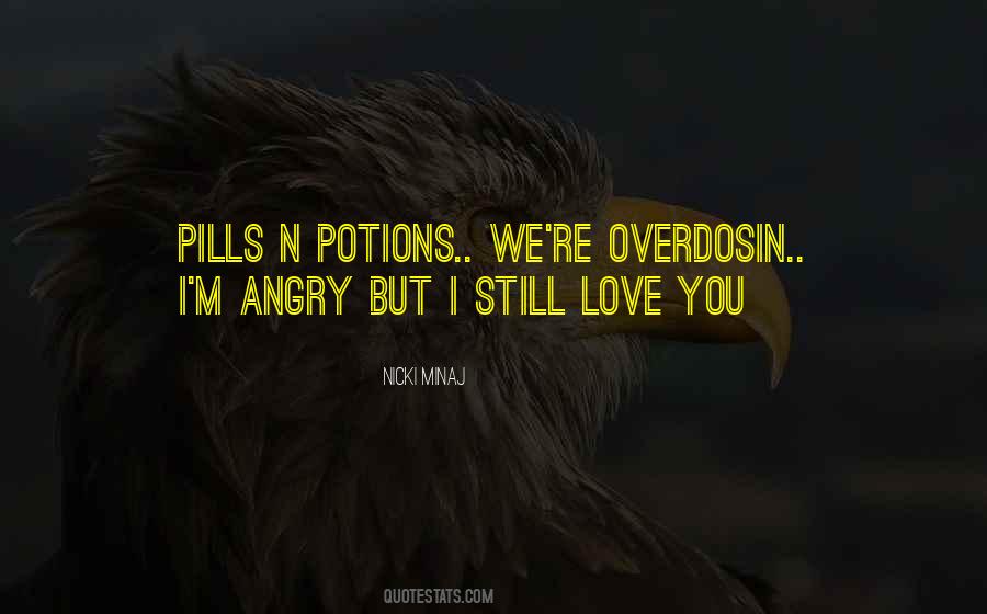 Angry But Still Love Quotes #948408