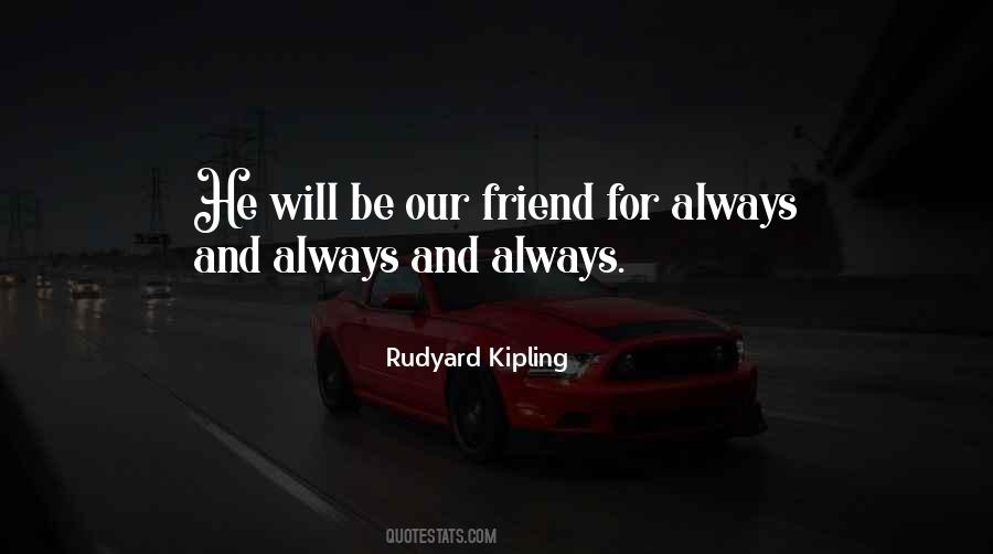 Friend For Quotes #1062393