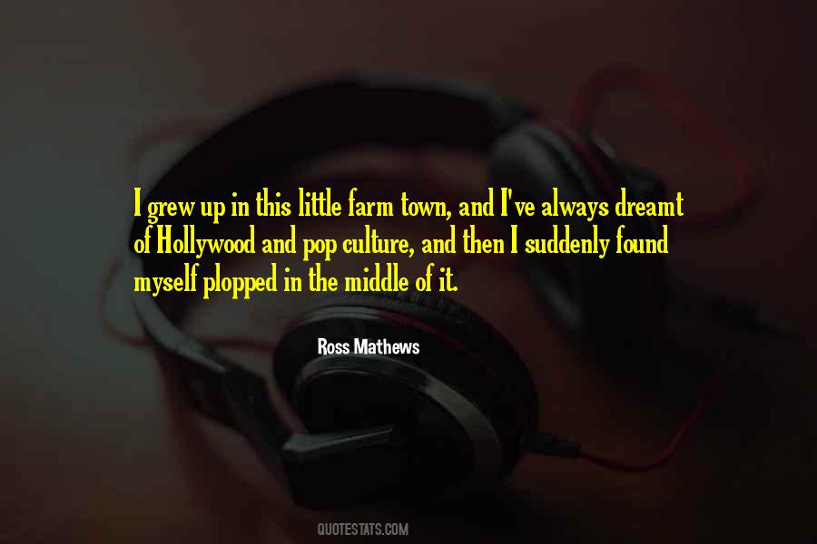 Hollywood Culture Quotes #1745469