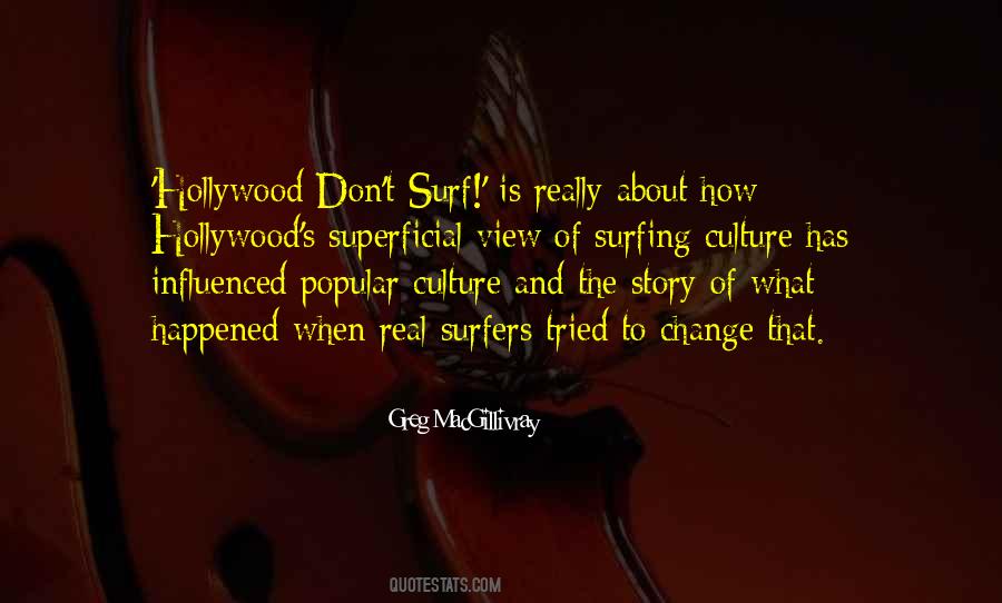 Hollywood Culture Quotes #877371