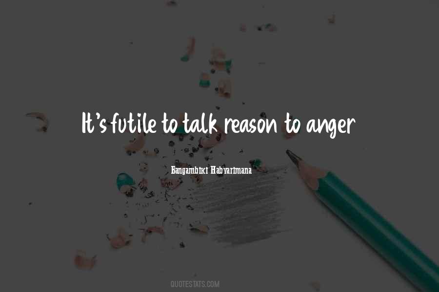 Angry Without Reason Quotes #867419