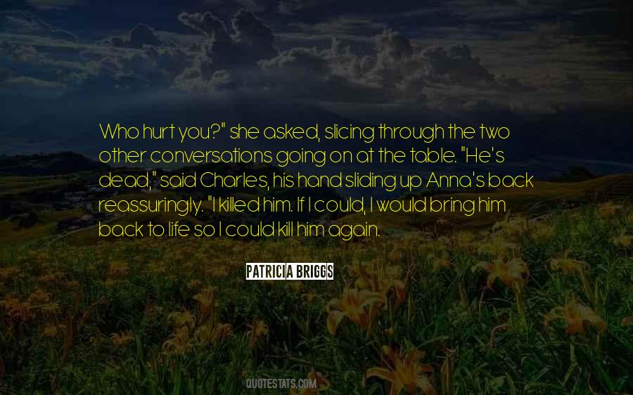 Again Bring Quotes #360647