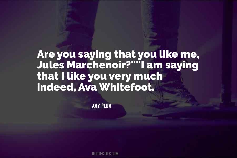 Ava Whitefoot Quotes #845983