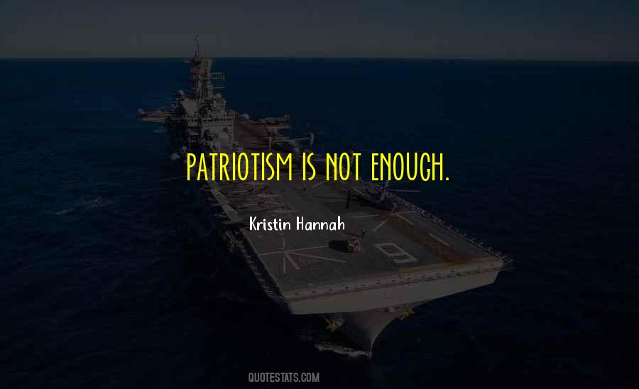 Patriotism Is Quotes #560371