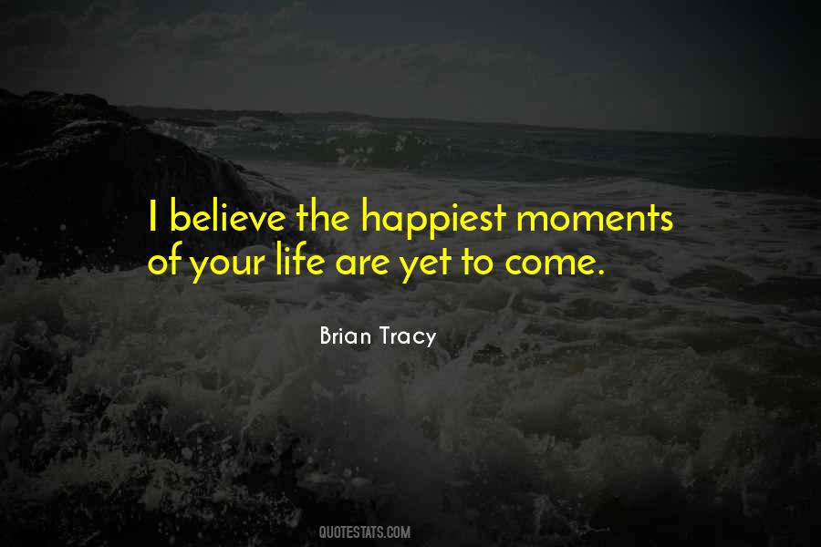 Happiest Moments Quotes #1019709