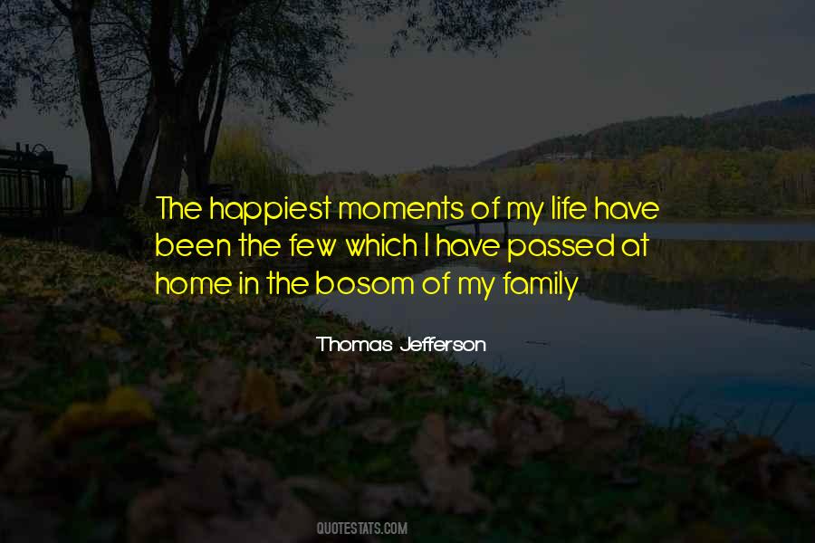 Happiest Moments Quotes #1105507