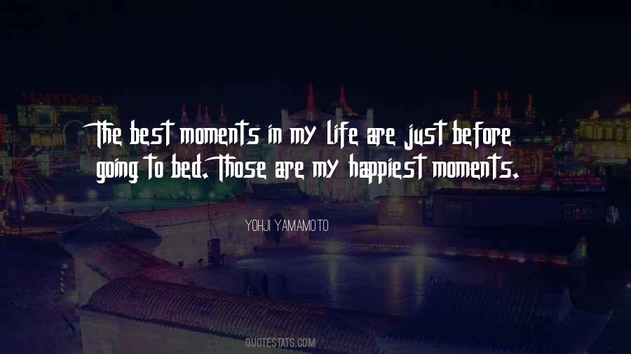 Happiest Moments Quotes #1200564