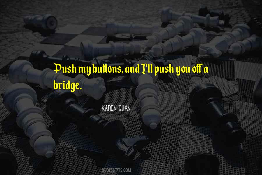 Push Your Buttons Quotes #1701856