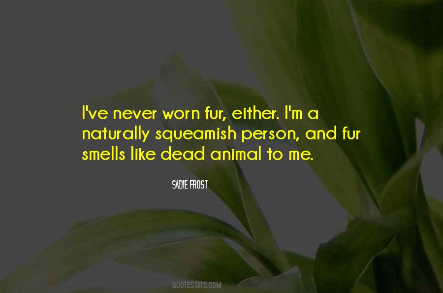 Animal Fur Quotes #1405088
