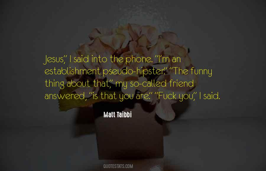 So Called Friend Quotes #904583