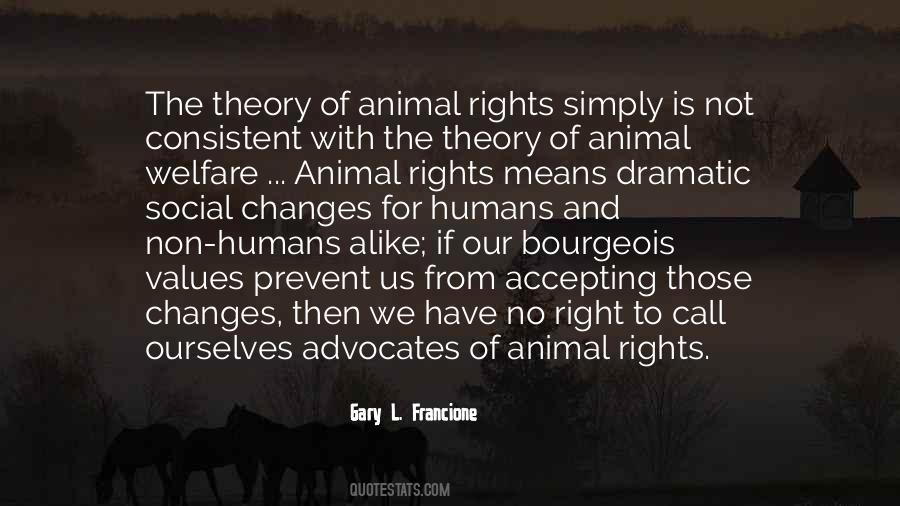 Animal Right Quotes #1055603