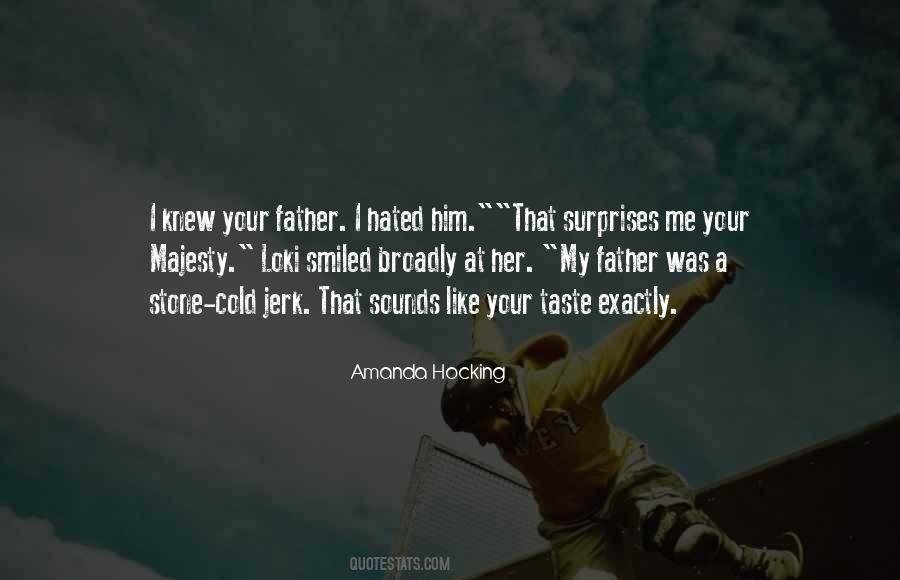 Father I Quotes #1106228