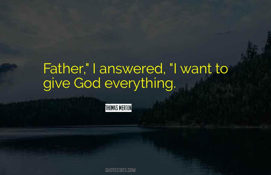 Father I Quotes #1266197