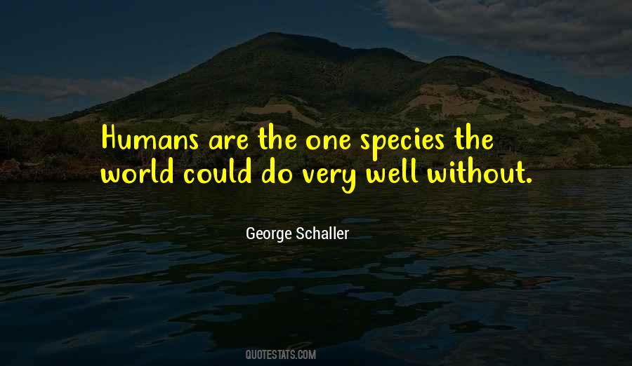Animal Species Quotes #416757