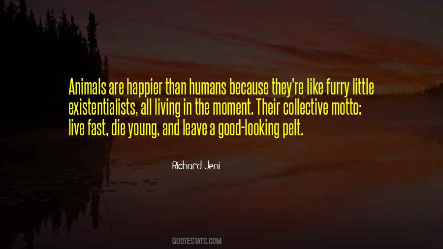 Animals Are Like Humans Quotes #1617512