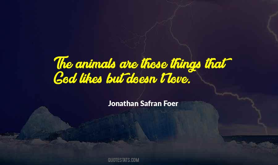 Animals Are Quotes #1305428