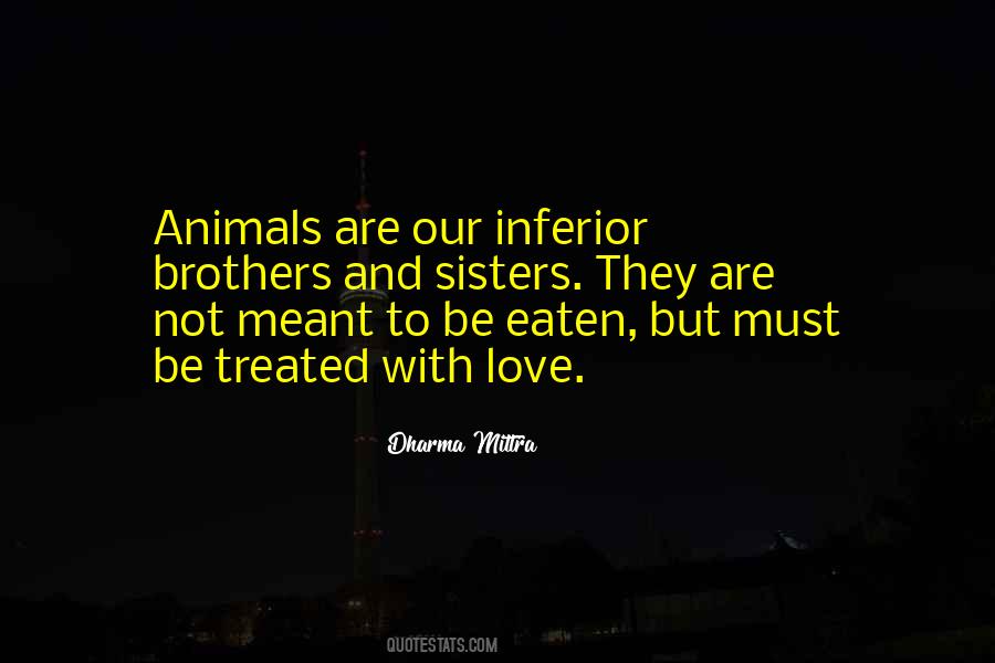 Animals Are Quotes #1810910