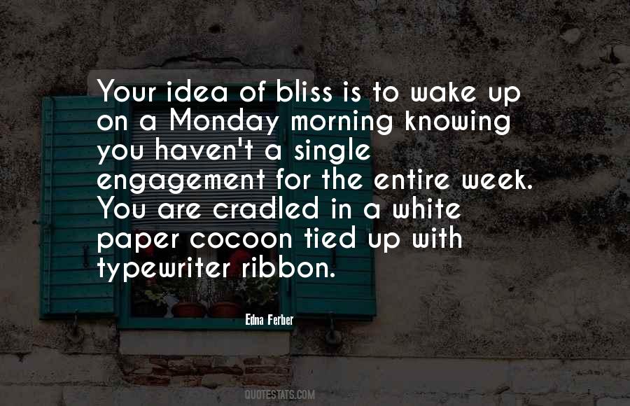 Bliss Is Quotes #361705