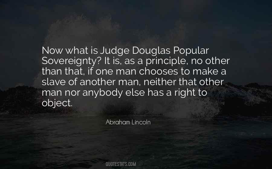 Lincoln Douglas Quotes #1256309