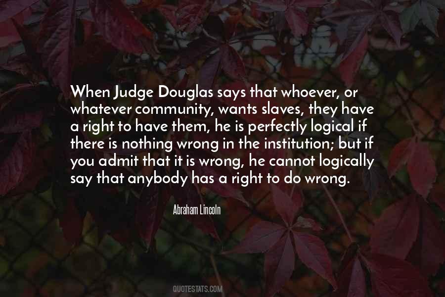 Lincoln Douglas Quotes #719147