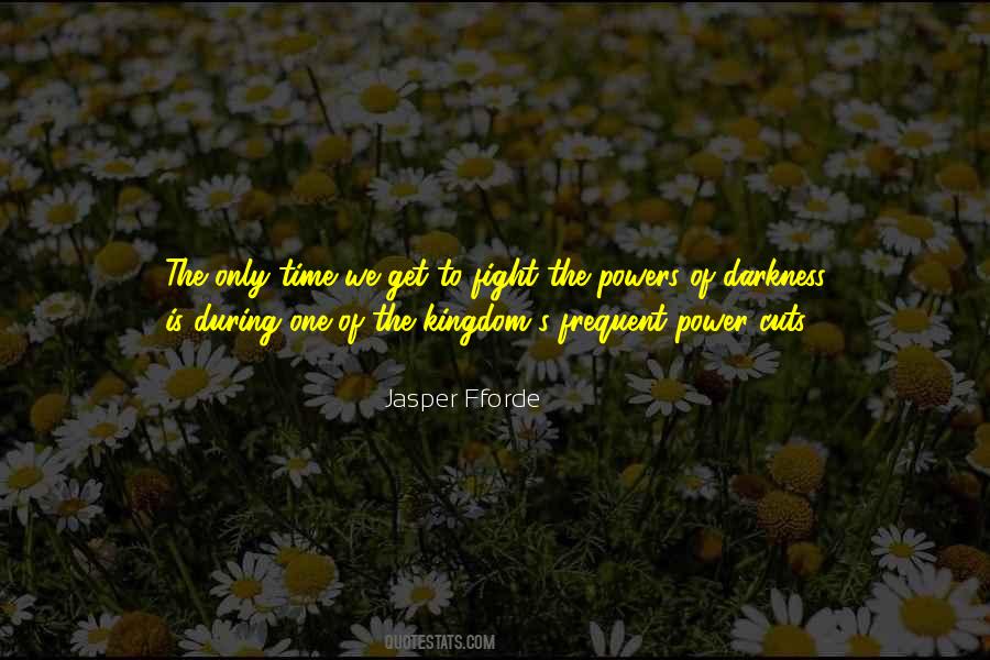 Fight The Darkness Quotes #590827