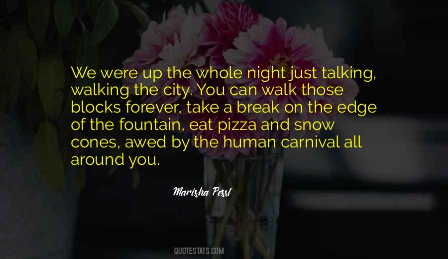 Walking On Snow Quotes #809517