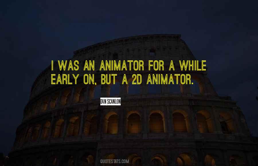 Animator Quotes #1146250