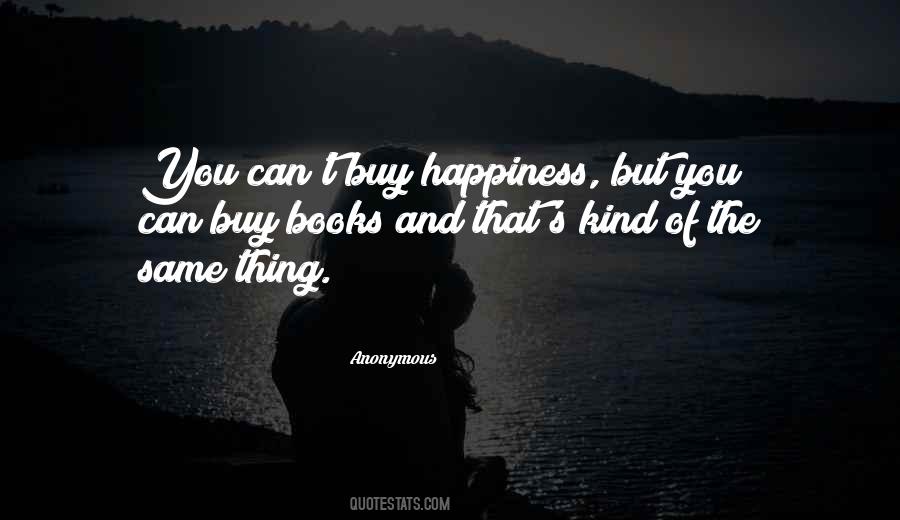 Happiness But Quotes #1003462