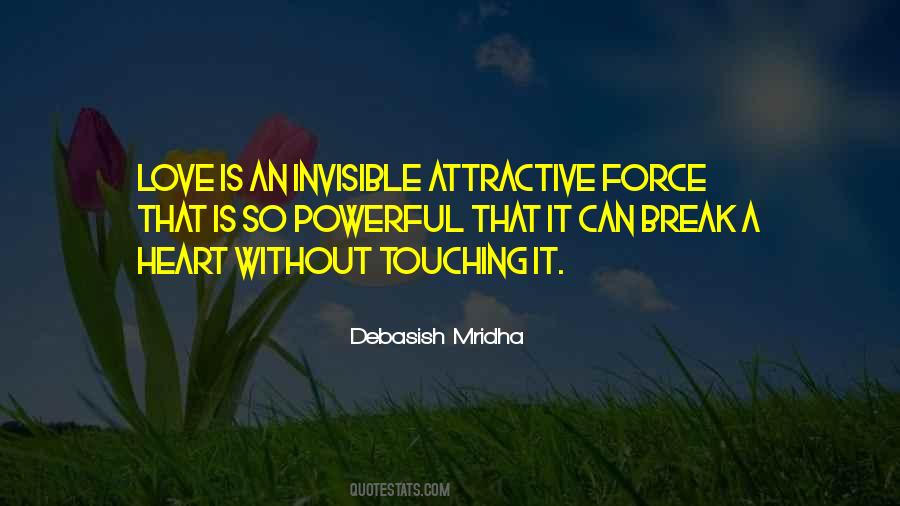 Attractive Force Quotes #1034589