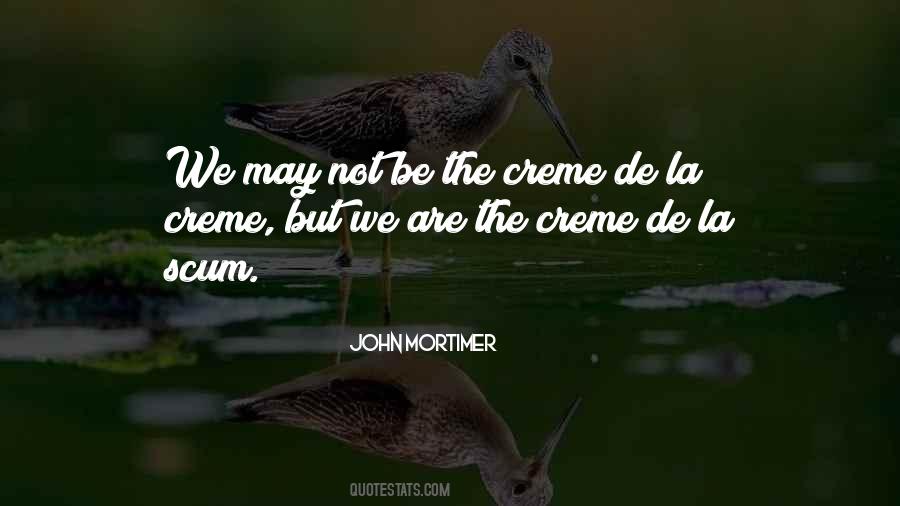 La Creme Quotes #973522