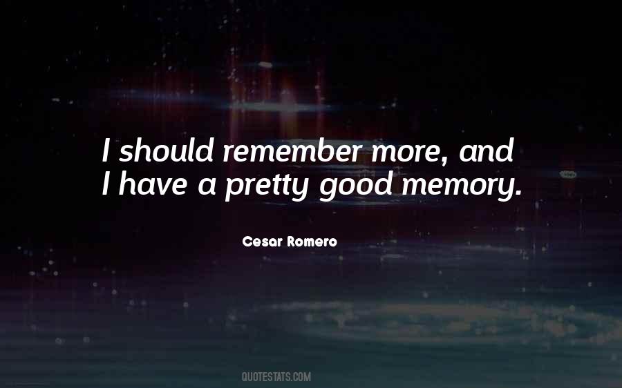 Good Memory Quotes #1536893