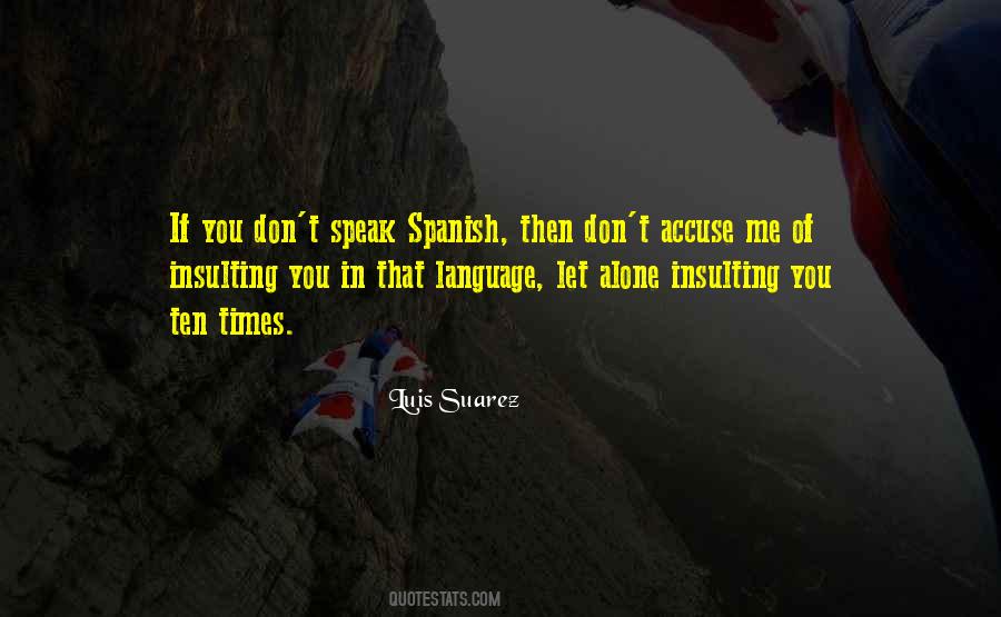 Ten Alone Quotes #1422767