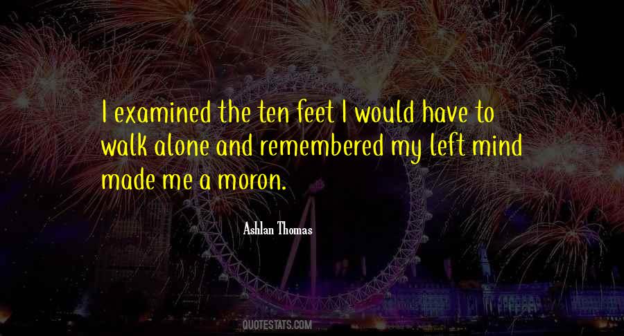 Ten Alone Quotes #326123