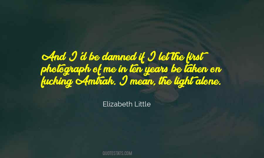 Ten Alone Quotes #398081