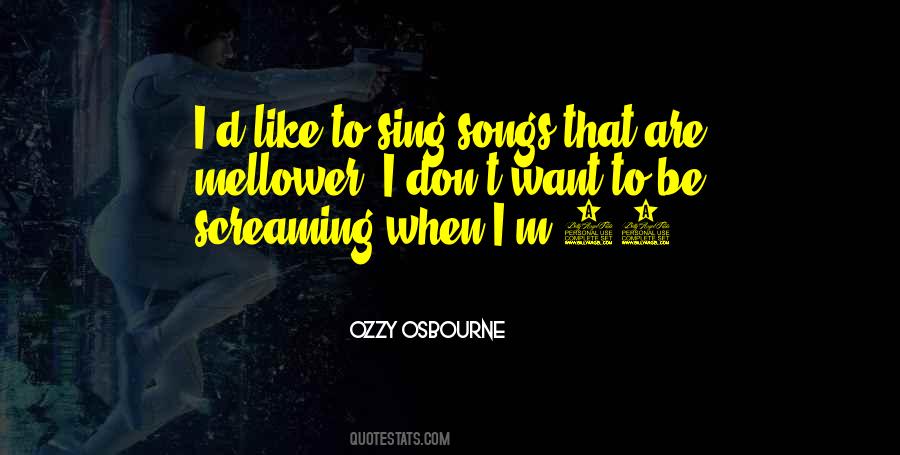 Sing Songs Quotes #414307