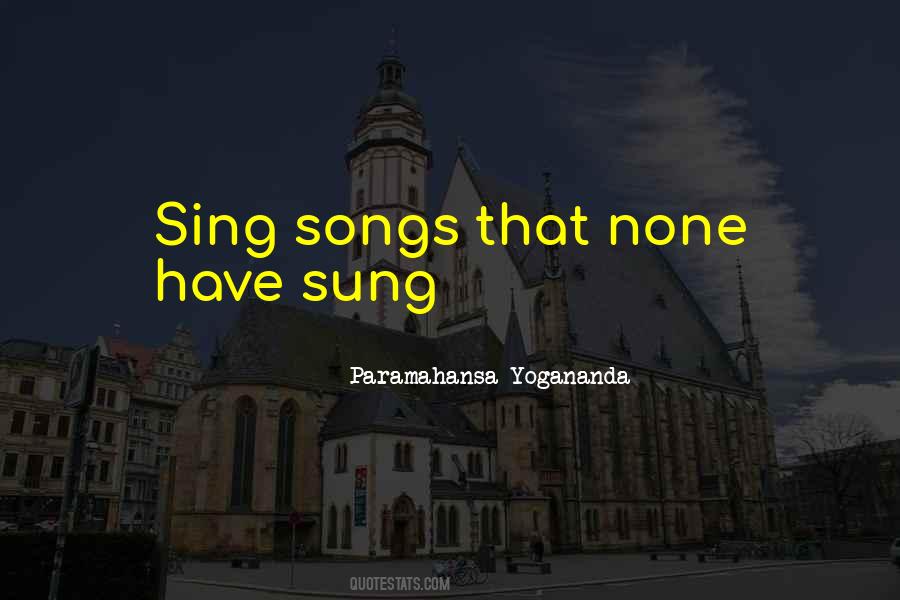 Sing Songs Quotes #869481