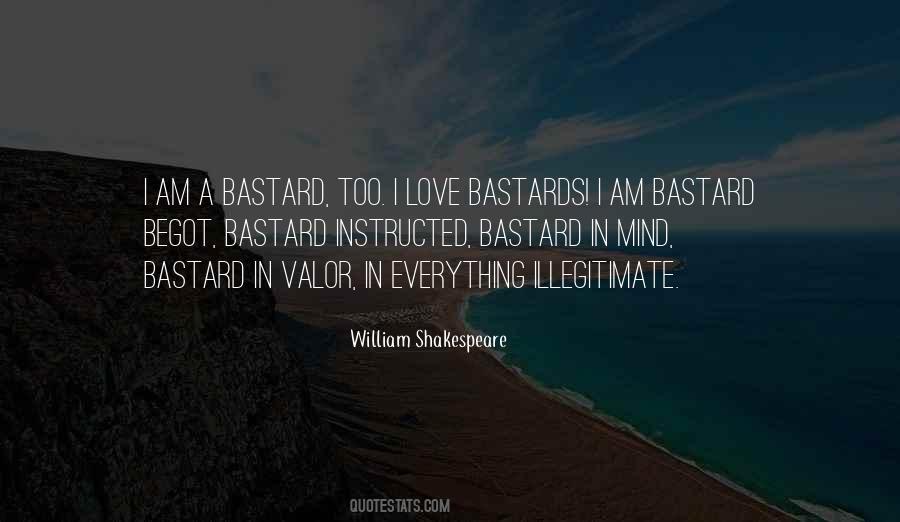 Shakespeare Bastard Quotes #426473