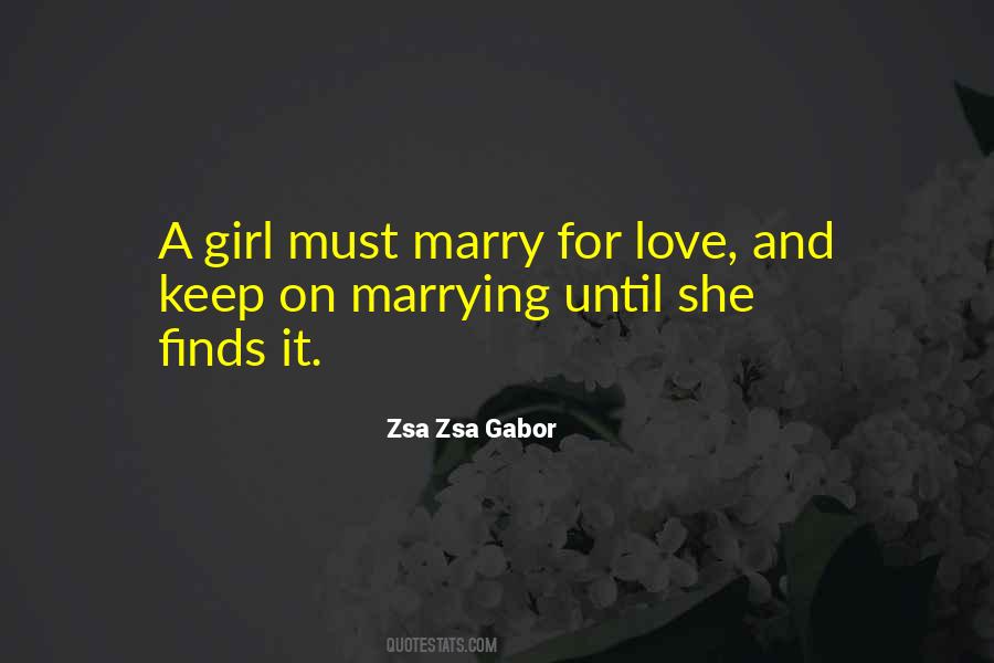 Marry For Love Quotes #1329751