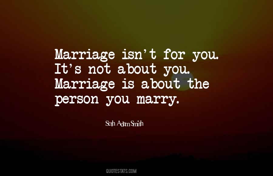 Marry For Love Quotes #1705962