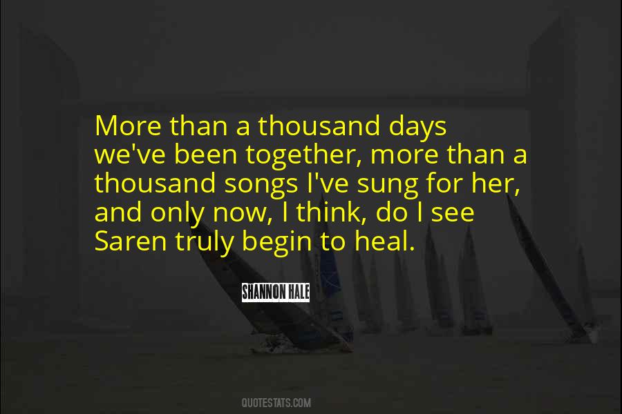 Begin To Heal Quotes #678342
