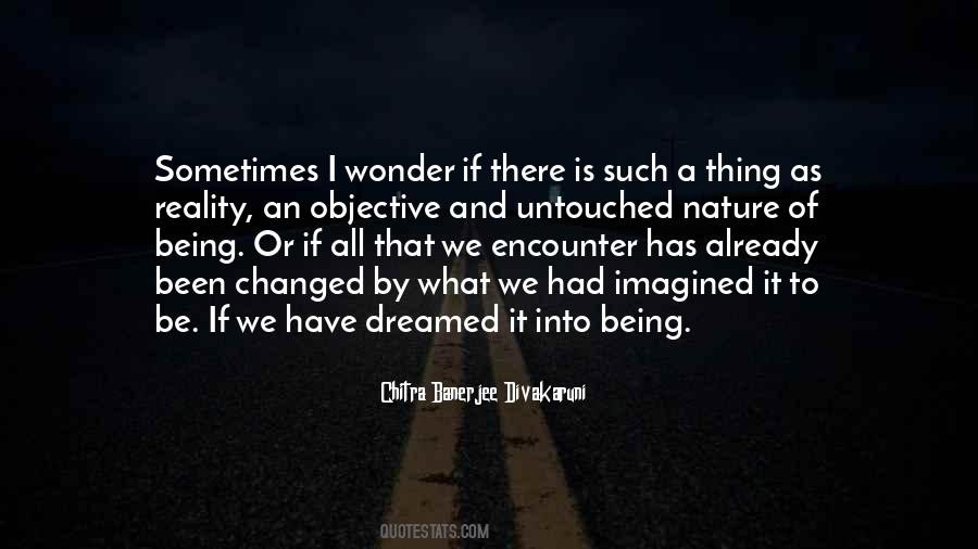 Reality Of It All Quotes #218433