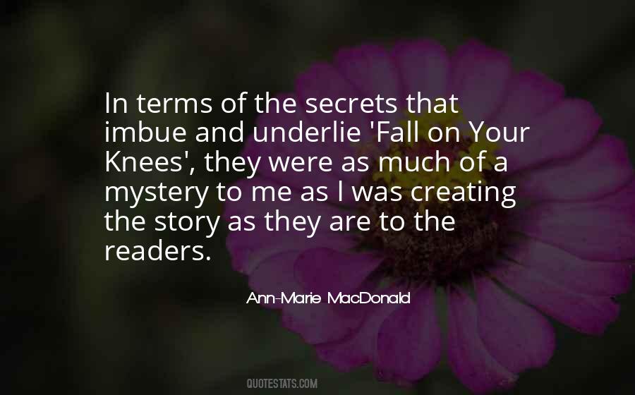 Ann Marie Macdonald Fall On Your Knees Quotes #315811