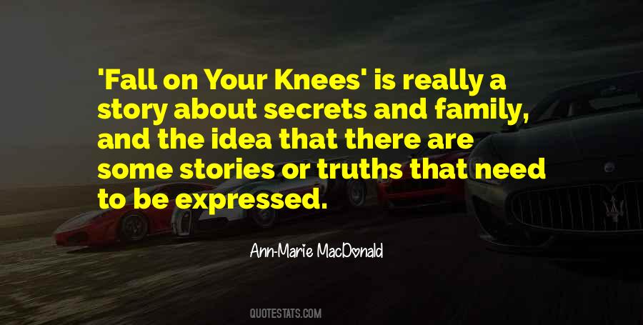 Ann Marie Macdonald Fall On Your Knees Quotes #830618