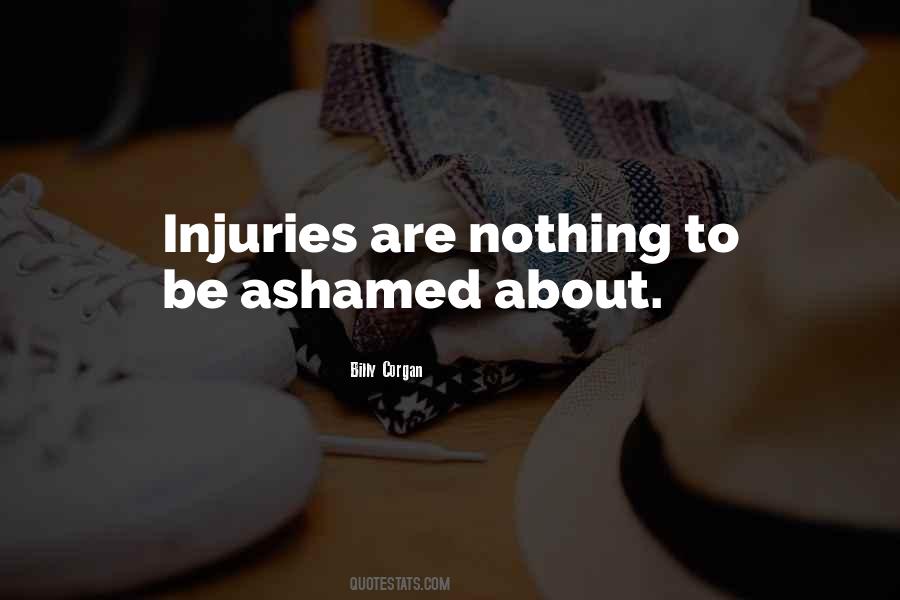 Do Not Be Ashamed Of You Quotes #24829